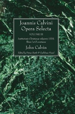 Book cover for Joannis Calvini Opera Selecta vol. III