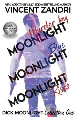 Cover of Dick Moonlight Collection One