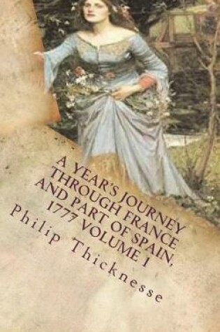 Cover of A Year's Journey through France and Part of Spain, 1777 Volume 1