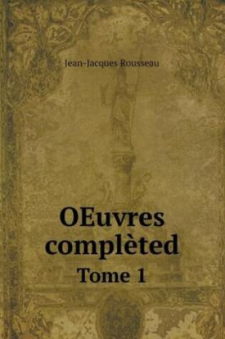 Cover of OEuvres complèted Tome 1