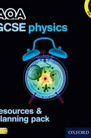 Cover of AQA GCSE Physics Resources and Planning Pack
