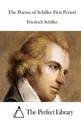 Book cover for The Poems of Schiller First Period