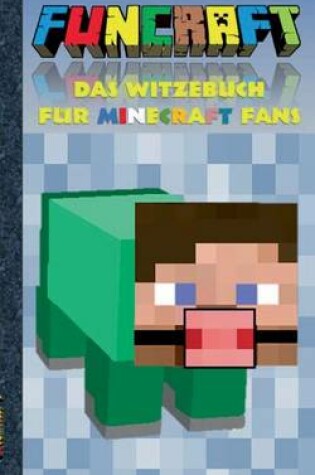 Cover of Funcraft - Das Witzebuch Fur Minecraft Fans