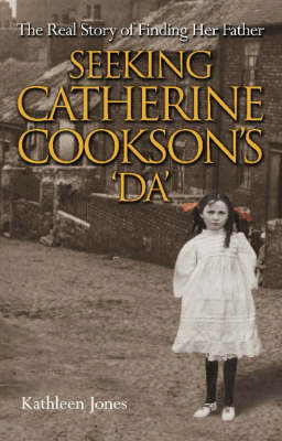 Book cover for Seeking Catherine Cookson's "Da"