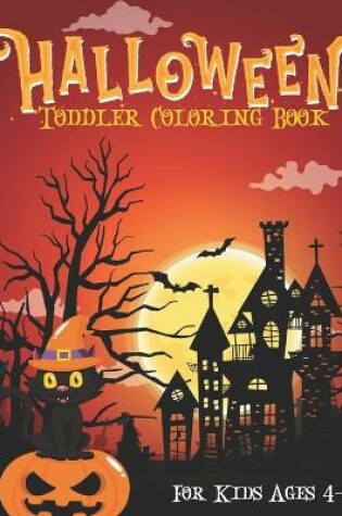 Cover of Halloween Toddler Coloring Book For Kids Ages 4-8