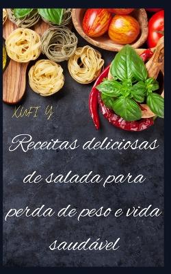 Book cover for Receitas deliciosas de salada para perda de peso e vida saudável