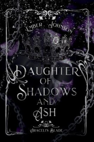 Cover of Daughter of Shadows and Ash