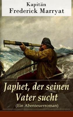 Book cover for Japhet, der seinen Vater sucht (Ein Abenteuerroman)