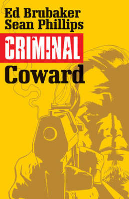 Book cover for Criminal Volume 1: Coward
