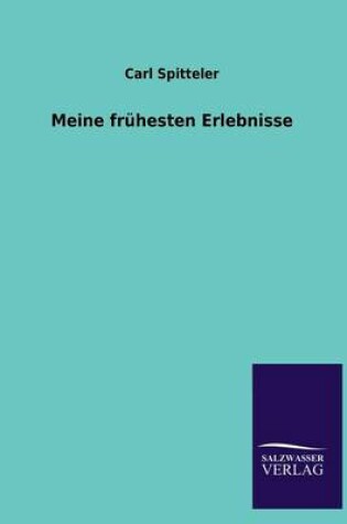 Cover of Meine Fruhesten Erlebnisse