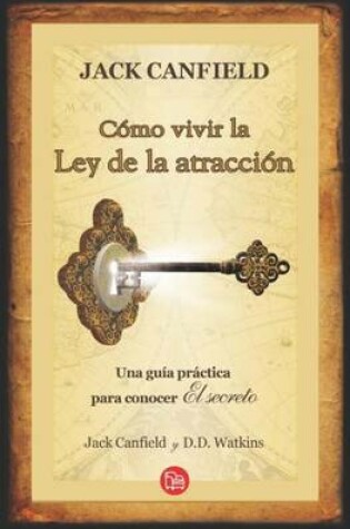 Cover of Como Vivir La Ley de la Atraccion