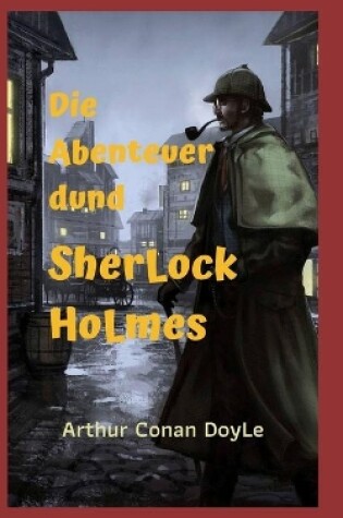 Cover of Die Abenteuer dund SherLock HoLmes