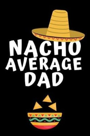 Cover of Nacho Average Dad