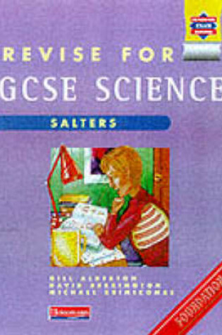 Cover of Revise for GCSE Science: Salters Foundation Book