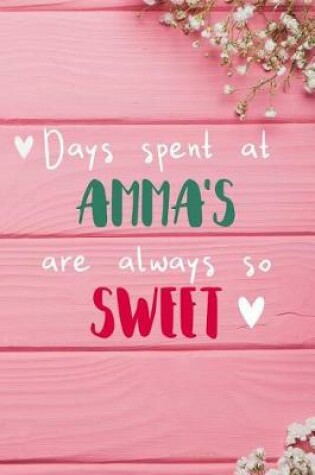 Cover of Days Spent At Amma's Are Always So Sweet