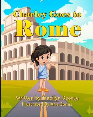 Book cover for Charley Goes To Rome