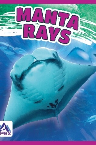 Cover of Giants of the Sea: Manta Rays