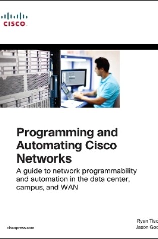 Cover of Programming and Automating Cisco Networks