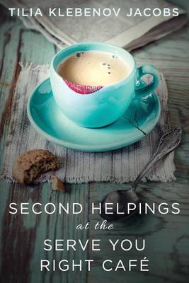 Book cover for Second Helpings at the Serve You Right Cafe