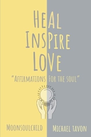 Cover of Heal Inspire Love