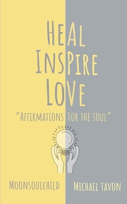 Book cover for Heal Inspire Love