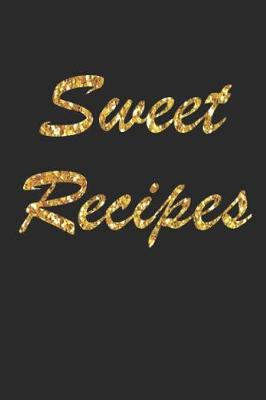 Book cover for Sweet Recipes