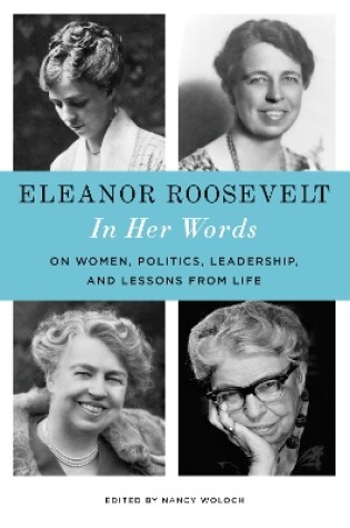 Cover of Eleanor Roosevelt: In Her Words