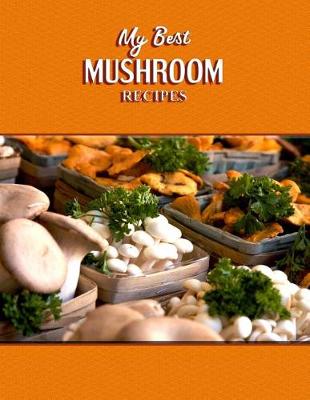 Book cover for My Best Mushroom Recipes