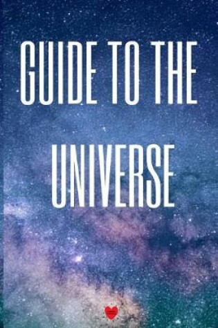 Cover of Guide To The Universe