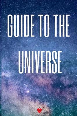 Book cover for Guide To The Universe