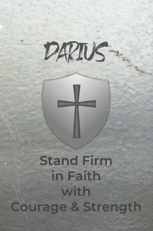 Cover of Darius Stand Firm in Faith with Courage & Strength