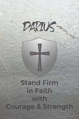 Book cover for Darius Stand Firm in Faith with Courage & Strength