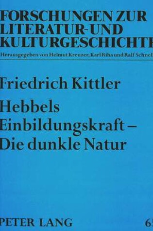 Cover of Hebbels Einbildungskraft - Die Dunkle Natur