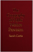 Book cover for The Geography of Public Welfare Provision