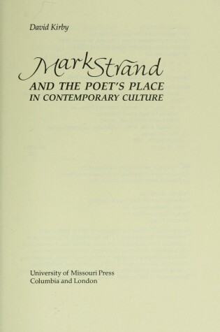 Cover of Mark Strand and the Poet's Place in Contemporary Culture