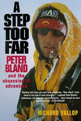 Book cover for A Step Too Far: Peter Bland and the Obsession of Adventure