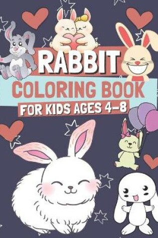 Cover of Rabbit Coloring Book for Kids Ages 4-8