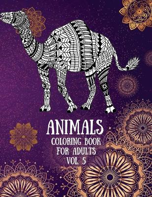 Book cover for Animals Coloring Book For Adults vol. 5