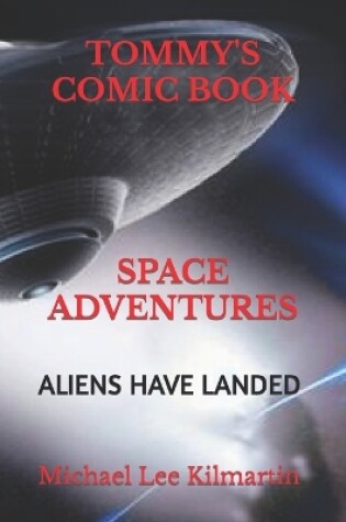 Cover of Tommy's Comic Book Space Adventures
