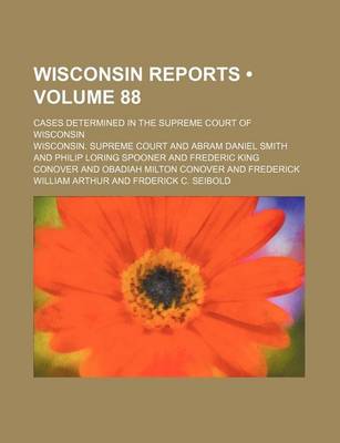 Book cover for Wisconsin Reports (Volume 88); Cases Determined in the Supreme Court of Wisconsin