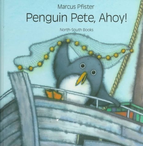 Book cover for Penguin Pete, Ahoy!