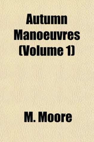 Cover of Autumn Manoeuvres (Volume 1)