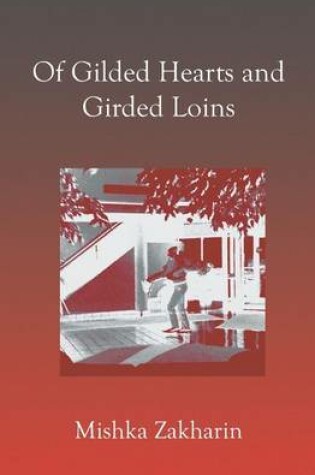 Cover of Of Gilded Hearts and Girded Loins