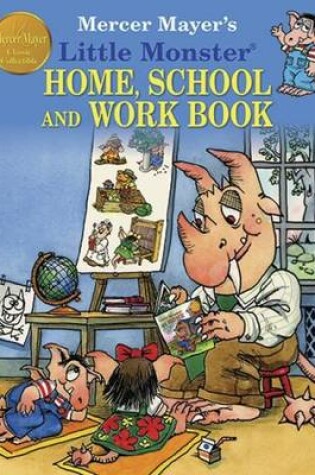 Cover of Mercer Mayer's Little Monster Home School & Work Book