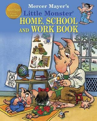 Book cover for Mercer Mayer's Little Monster Home School & Work Book