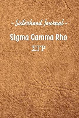 Book cover for Sisterhood Journal Sigma Gamma Rho