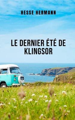 Book cover for Le dernier été de Klingsor