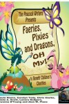 Book cover for Faeries, Pixies and Dragons, Oh My!