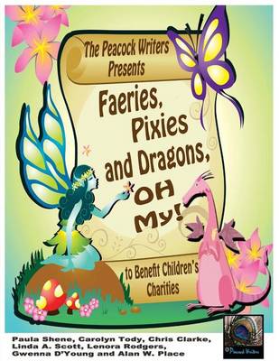 Cover of Faeries, Pixies and Dragons, Oh My!