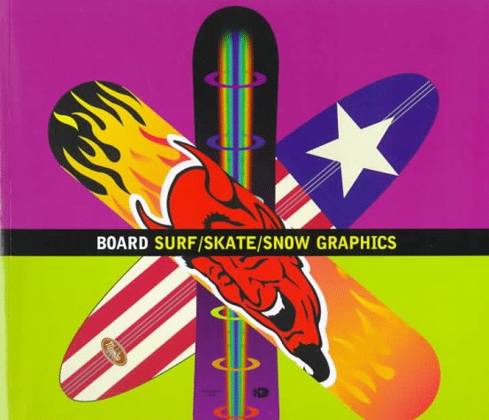 Book cover for Board: Surf / Skate / Snow Graphics